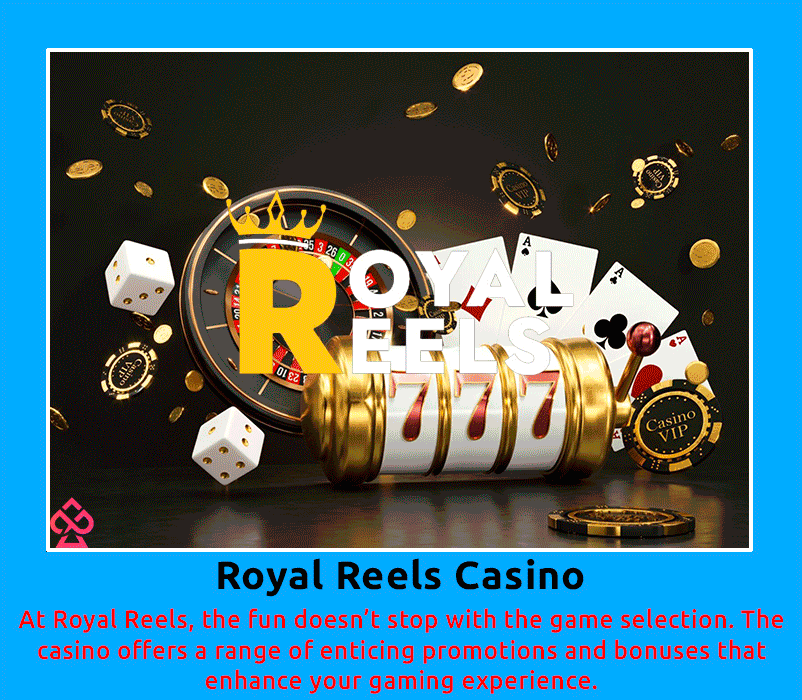 Top Explore Royal Reels Casino Gaming Hub Australia-爱尚网赚